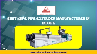 Best HDPE Pipe Extruder Manufacturer in Indore, Sai Extrusion Technik Group