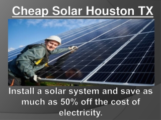 Cheap Solar Houston TX | Residential Solar Supplier TX | unrivaledsolar