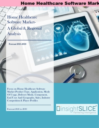 Home Healthcare Software Market Size, Share, Sales, Analysis, Forecast By 2030