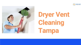 Need Best dryer vent cleaning Services in Tampa Fl