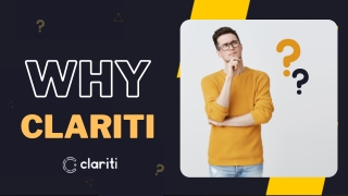 Why Should You Choose Clariti?