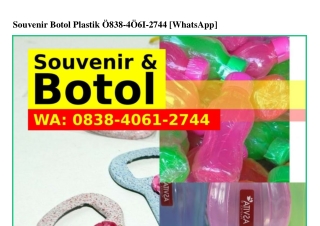 Souvenir Botol Plastik Ô838.ㄐÔ61.2ᜪㄐㄐ(WA)Souvenir Botol Plastik