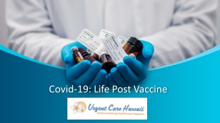 Covid-19 Life Post Vaccine