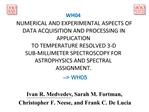 WH04 NUMERICAL AND EXPERIMENTAL ASPECTS OF DATA ACQUISITION AND PROCESSING IN APPLICATION TO TEMPERATURE RESOLVED 3-D