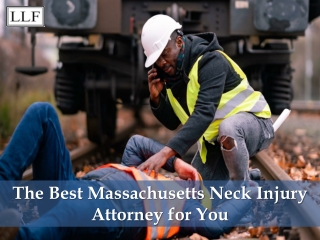 The Best Massachusetts Neck Injury Attorney for You