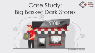 Case Study: Big Basket Dark Stores