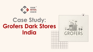 Case Study: Grofers Dark Stores India