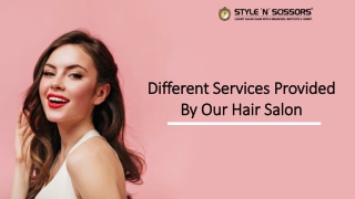 Different Services Provided By Our Hair Salon