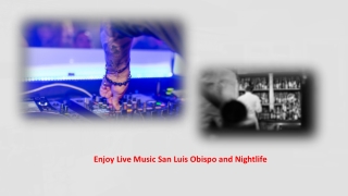 Enjoy Live Music San Luis Obispo and Nightlife