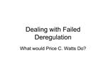 Dealing with Failed Deregulation