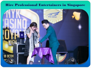 Hire Professional Entertainers in Singapore