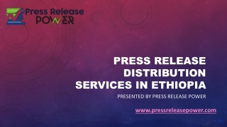 Press Release Distribution Services In Ethiopia