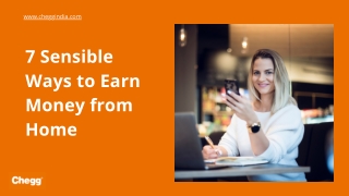 7 Sensible Ways to Earn Money from Home