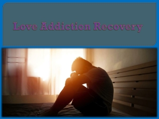 Love Addiction Recovery