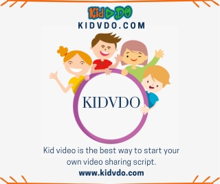 Video Sharing Website like youtube - kidvdo.com