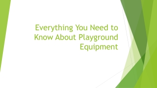 Everything You Need to Know About Playground Equipment