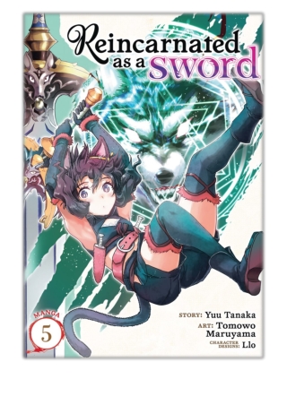 [PDF] Free Download Reincarnated as a Sword (Manga) Vol. 5 By Yuu Tanaka & Tomow
