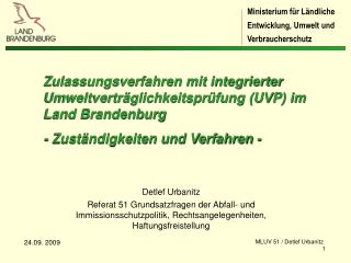 Detlef Urbanitz Referat 51 Grundsatzfragen der Abfall- und Immissionsschutzpolitik, Rechtsangelegenheiten, Haftungsfreis