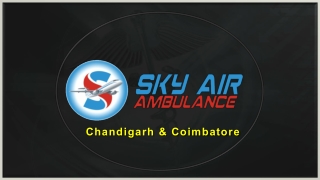Book Air Ambulance in Coimbatore & Chandigarh at an affordable cost