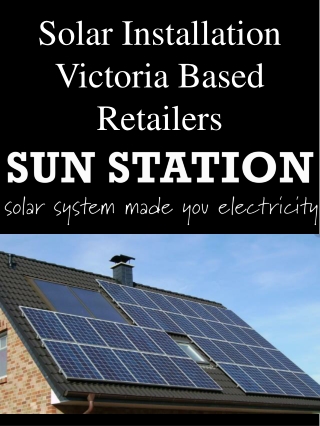 Solar Installation Victoria Based Retailers