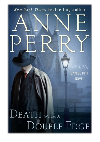 [PDF] Free Download Death with a Double Edge By Anne Perry