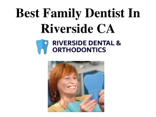Best Family Dentist In Riverside CA