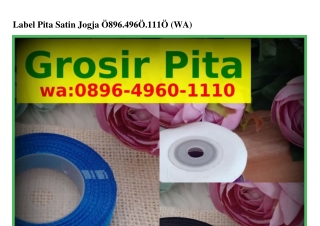 Label Pita Satin Jogja 089Ϭ•49Ϭ0•III0[WhatsApp]