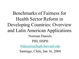 Benchmarks of Fairness for Health Sector Reform in Developing Countries: Overview and Latin American Applications