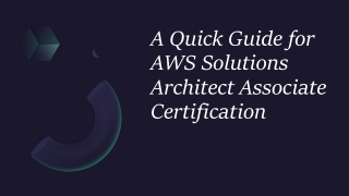 A Quick Guide for AWS Solutions Architect Associate Certification