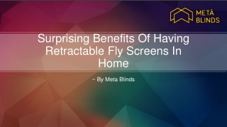 Surprising Benefits Of Having Retractable Fly Screens In Home