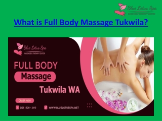 full body massage tukwila wa