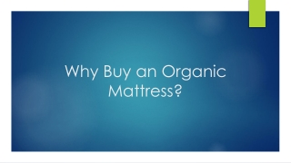 Why Buy an Organic Mattress