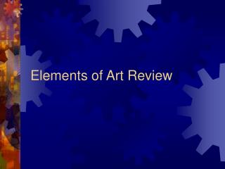 Elements of Art Review