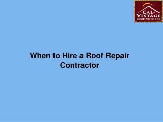 When to Hire a Roof Repair Contractor