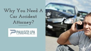 Why Do You Need A Car Accident Attorney?