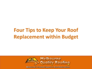 Four Tips to Keep Your Roof Replacement within Budget