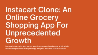 Instacart Clone - An Online Grocery Shopping App For Unprecedented Growth