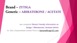 ZYTIGA ABIRATERONE – Cost, Dosage, Uses and Side Effects