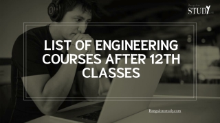 List of Engineering Courses after 12th classes