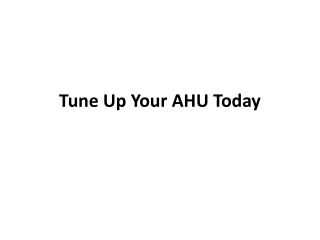 Tune up your AHU today