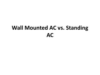 Wall mounted AC vs. Standing AC