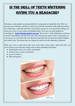 Is the drill of Teeth Whitening Giving you a Headache