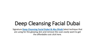 Deep Cleansing Facial Dubai
