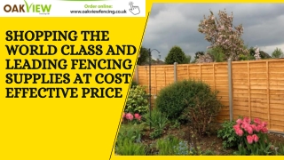 Shopping the World Class And Leading Fencing Supplies at Cost Effective Price
