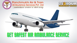 Hire the Most Unpretentious and Secure Air Ambulance Service in Bhopal by Panchmukhi