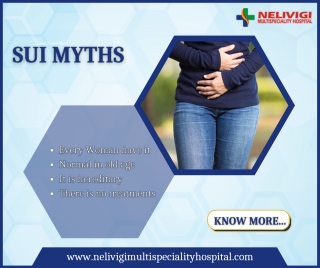 SUI Myths | Best Urology Hospitals in Bellandur, Bangalore | Nelivigi Multispeci