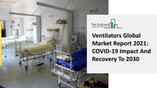 Ventilators Market Size, Recent Trends, Growth Insights And Forecast 2025