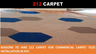 Reasons to Hire 212 Carpet for Commercial Carpet Tiles Installation in NYC
