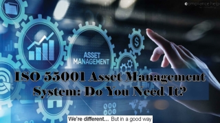 ISO 55001 Asset Management System Do You Need It