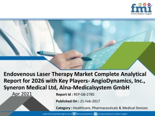 Endovenous Laser Therapy Market Complete Analytical Report for 2026 with Key Pla